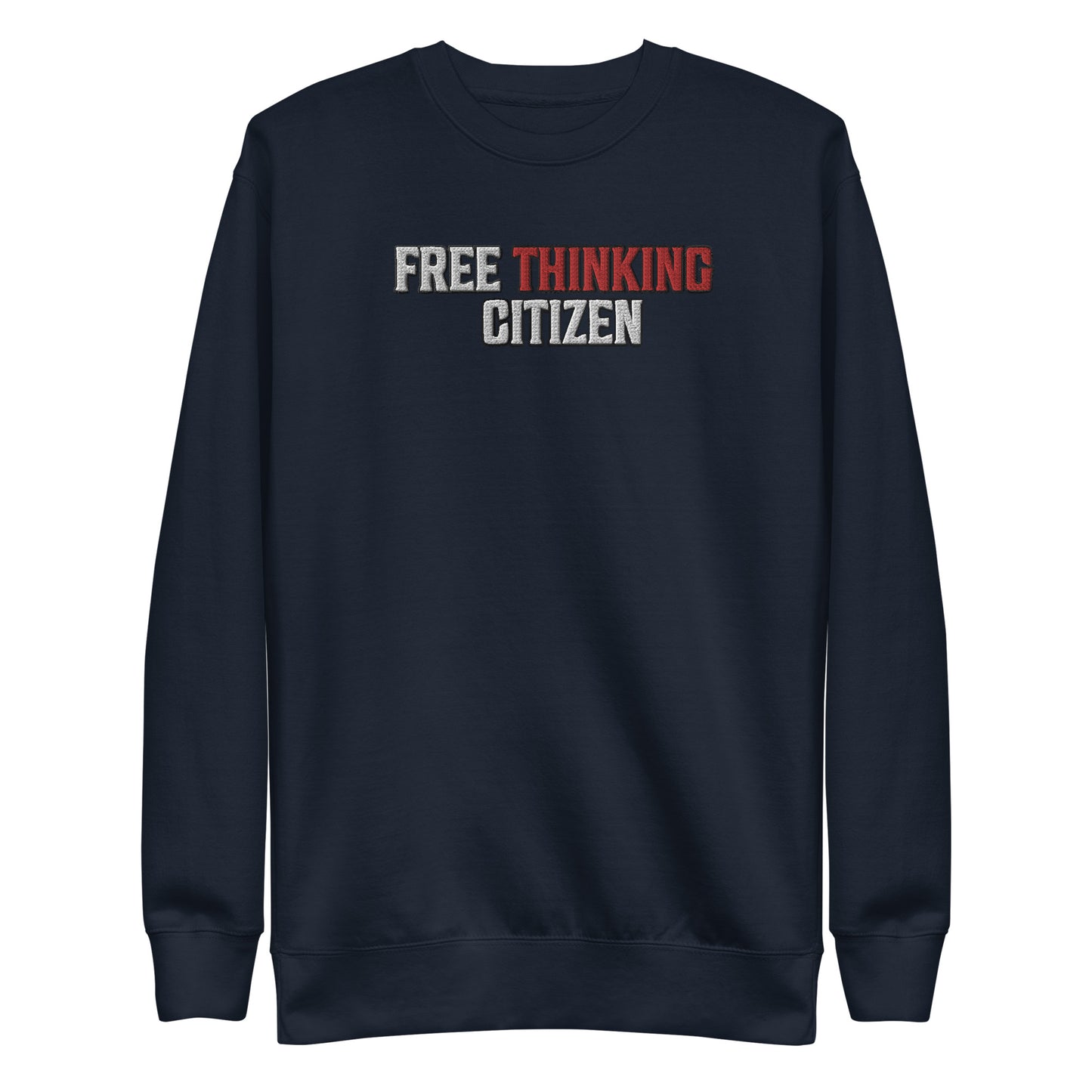 FREE THINKING Unisex Premium Sweatshirt